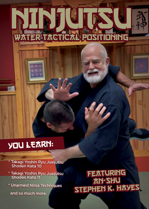 Ninjutsu Secrets DVD 9: Water Tactical Positioning with Stephen Hayes